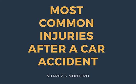 Most Common Injuries After A Car Accident Jaime Suarez