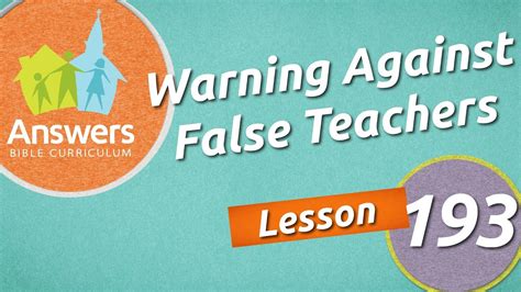 Warning Against False Teachers Answers Bible Curriculum Lesson 193 Youtube