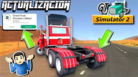 YA SALIÓ ACTUALIZACIÓN GRAND TRUCK SIMULATOR 2 NOVEDADES YouTube