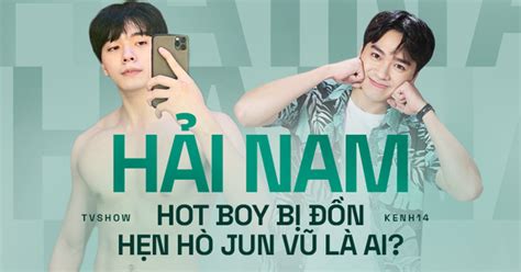 H I Nam Hot Boy B N H N H Jun V T Ng C T T Nh Nhi U Nh T Tr N Show Th C T