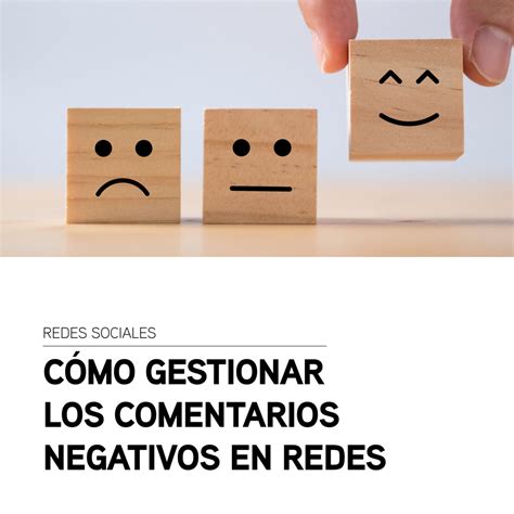 C Mo Gestionar Los Comentarios Negativos En Redes Sociales Redes