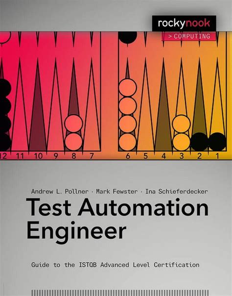 Test Automation Engineer Guide To The Istqb Advanced Level