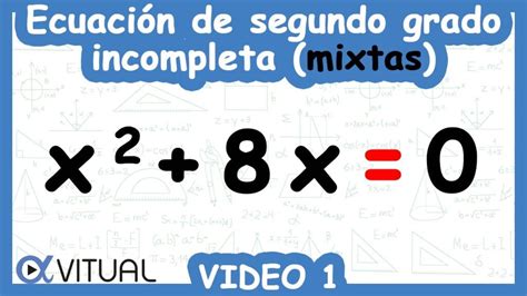 Resolviendo Ecuaciones Cuadráticas Incompletas Mixtas Ecuaciones