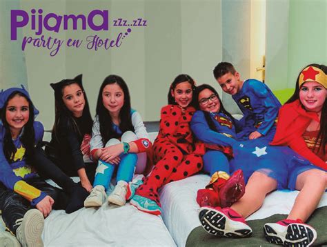 Pijama Party En Hotel Ideas Para Fiestas De Cumplea Os En Barcelona