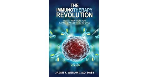 The Immunotherapy Revolution The Best New Hope For Saving Cancer