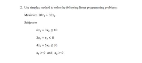 2 Use Simplex Method To Solve The Following Linear Programming Problems