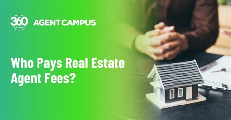 Who Pays Real Estate Agent Fees Training