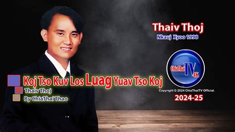 Thaiv Thoj Koj Tso Kuv Los Luag Yuav Tso Koj Nkauj Xyoo 1998 Song