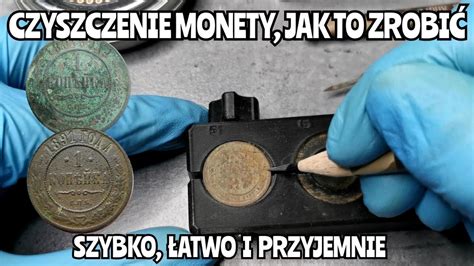 Czyszczenie monety jak to zrobić łatwo szybko i przyjemnie YouTube