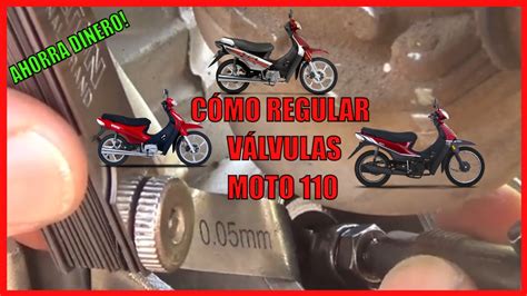 CÓMO REGULAR VÁLVULAS MOTO 110 YouTube