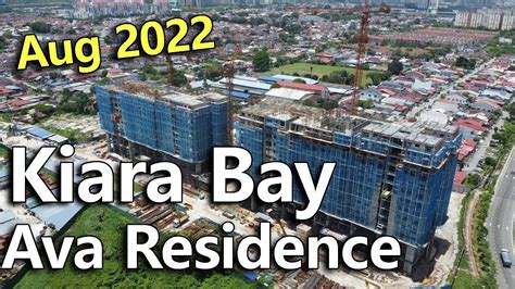 Ava Residence Kiara Bay Progress Aug 2022 Uem Sunrise Youtube