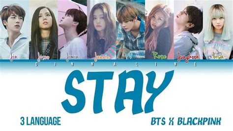 How Would BTS And BLACKPINK Sing STAY By BLACKPINK Color Lyrics Eng