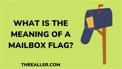 Mailbox Flag - Meaning & How It Works? - threaller