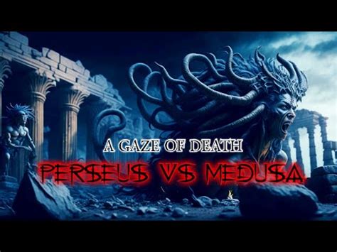 Perseus Vs Medusa A Heroic Battle Of Greek Mythology Youtube