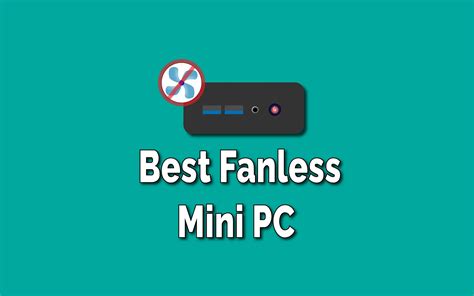 Best Fanless Mini PC you can Buy in 2023 - TechSphinx