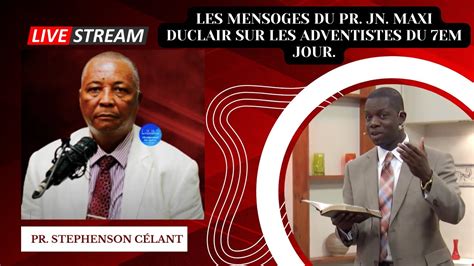 10 Mensonges Du Pasteur Jean Maxis DUCLAIR Sur Les Doctrines Des