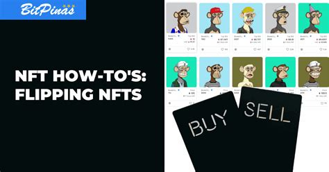 Nft Faq How To Flip Nfts And Make Money From Digital Assets Bitpinas