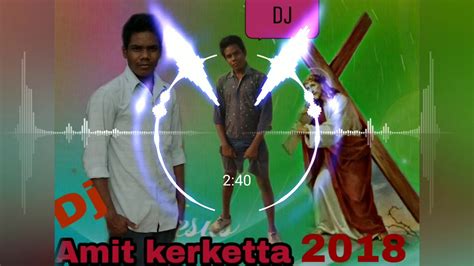 Dj Jesus Song Nagpuri Jesus Dj Amit Youtube