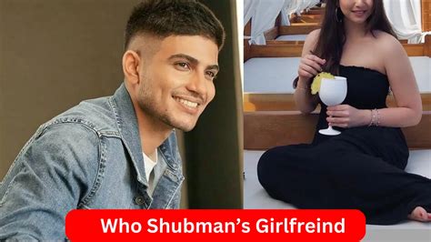 Shubman Gill Girlfriend 2023: Unraveling His Love Story! - The ecofinance