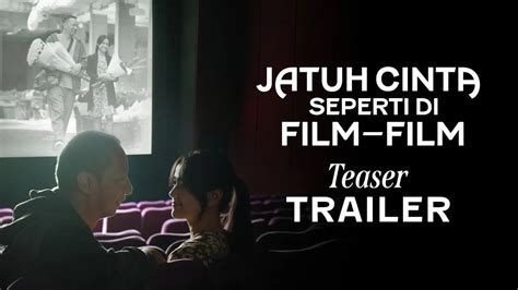 Jatuh Cinta Seperti Di Film Film Official Teaser Trailer YouTube