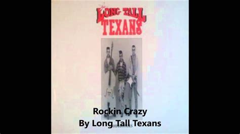 Rockin Crazy By Long Tall Texans YouTube