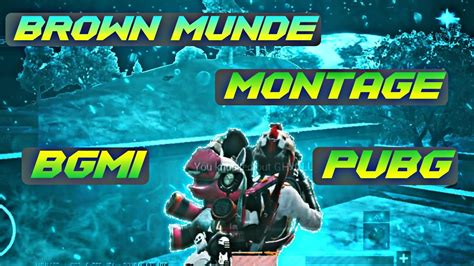 Brown Munde Bgmi Montage Youtube