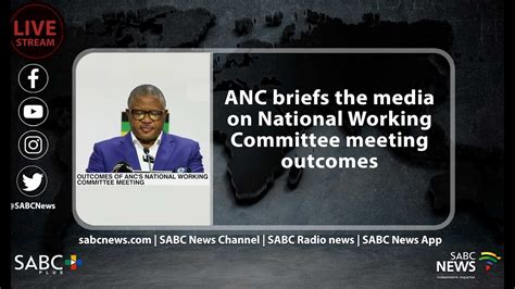 Anc Briefing On National Working Committee Meeting Outcomes Youtube