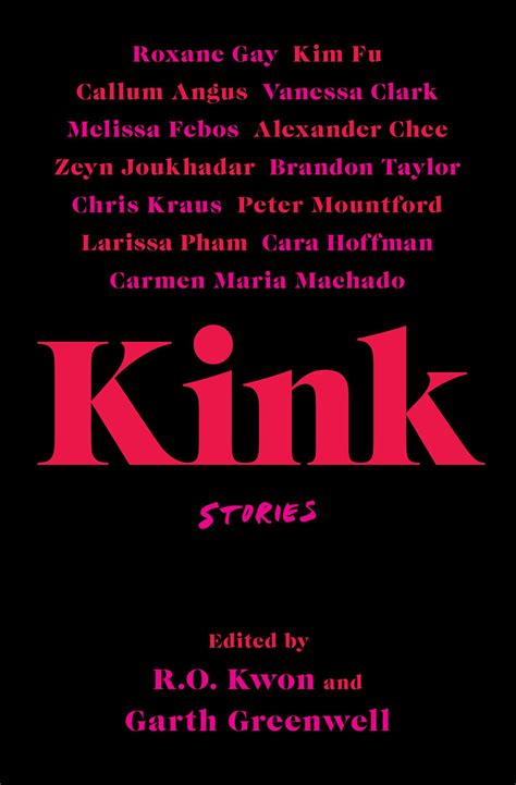Kink: Stories by R.O. Kwon