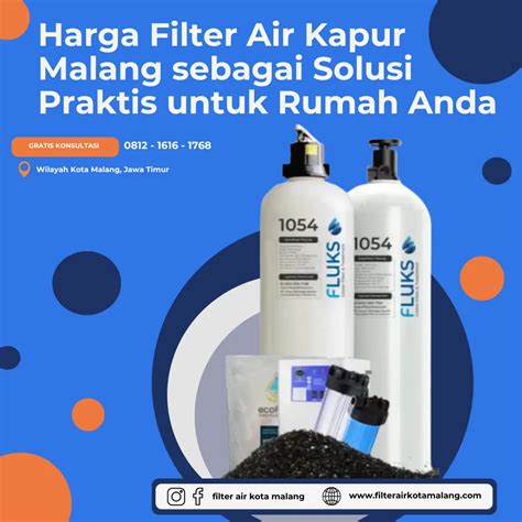 harga filter air kapur malang sebagai solusi praktis  rumah