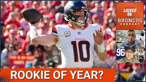 Denver Broncos Qb Bo Nix Making Rookie Of The Year Case