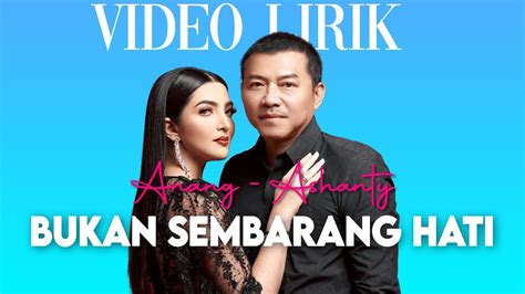 BUKAN SEMBARANG HATI ANANG ASHANTY Video Lyrics YouTube