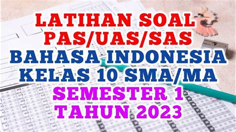 50 Kunci Jawaban Bahasa Indonesia Kelas 10 Sma Soal Sas Sumatif Akhir