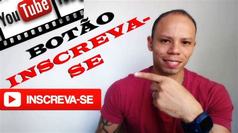 Como Colocar O Inscreva Se Nos V Deos Do Youtube Assista J