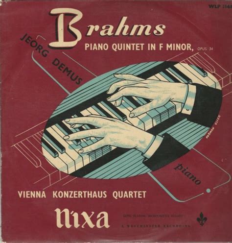 Joerg Demus Piano Vienna Konzerthaus Quartet T Nixa Wlp Brahms