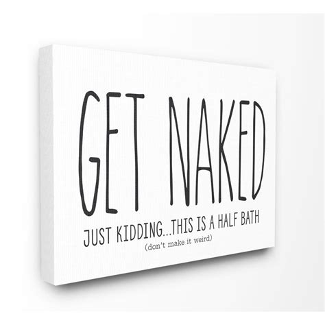 Stupell Industries Get Naked Funny Word Bathroom Black And White Design