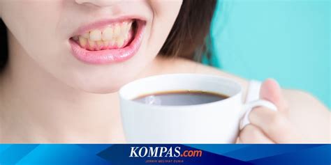 10 Penyebab Gigi Kuning Dan Cara Mengatasinya