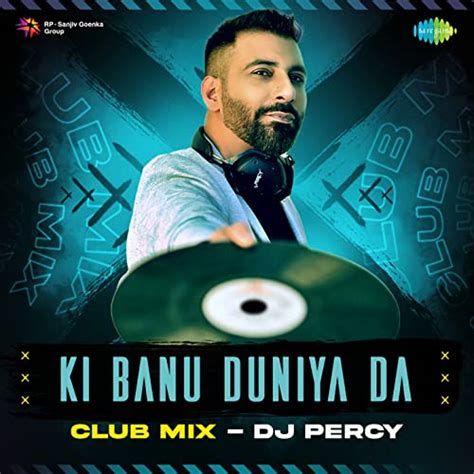 Ki Banu Duniya Da Club Mix By Gurdas Maan On Amazon Music Unlimited