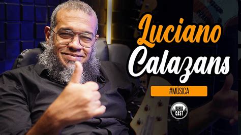 Luciano Calazans No BahiaCast Parte 01 Musica Podcast Baixista