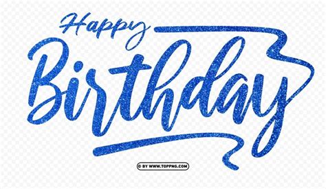 HD Happy Birthday Text Words Blue Glitter PNG - Image ID 489575 | TopPNG