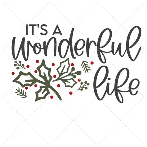 Its A Wonderful Life Svg The Girl Creative