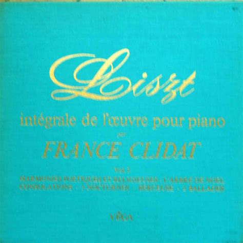 Liszt Int Grale Pour Piano Vol France Clidat Lp