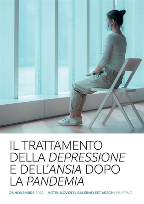 Il Trattamento Della Depressione E Dell Ansia Dopo La Pandemia