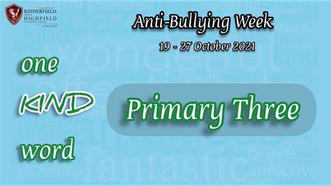 P3 One Kind Word Kinderfield Primary Duren Sawit Anti Bullying Week