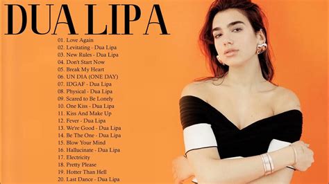 Dua Lipa Greatest Hits Playlist Album 2021 Dua Lipa Best Songs Full