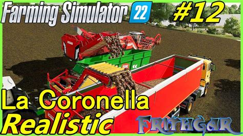 Let S Play FS22 La Coronella Realistic 12 Potato Chain YouTube