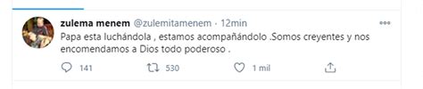 El Mensaje De Zulemita Menem “papá Está Luchándola Nos Encomendamos A