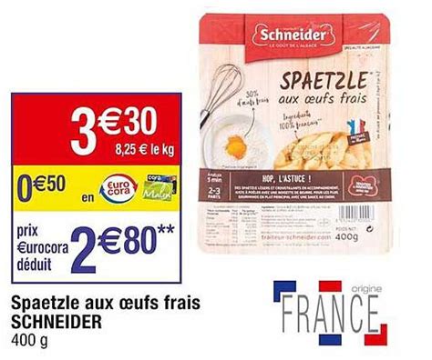 Promo Spaetzle Aux Ufs Frais Schneider Chez Cora Icatalogue Fr