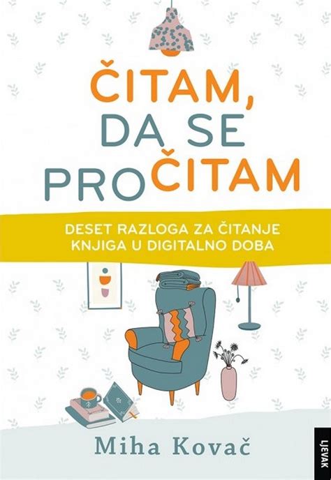 Itam Da Se Pro Itam Deset Razloga Za Itanje Knjiga U Digitalno Doba