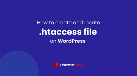 How To Create Htaccess File On WordPress ThemeDev