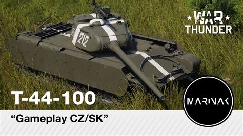 War Thunder Cz 138 │ T 44 100 │ Gameplay Czsk Youtube